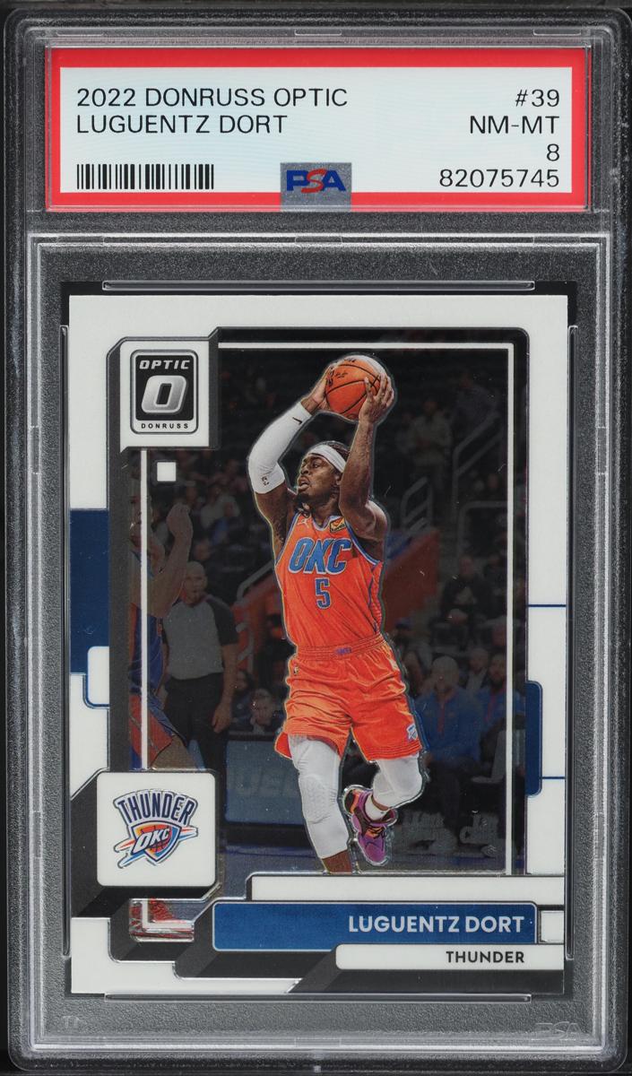2022 Donruss Optic Basketball Luguentz Dort #39 PSA 7.5