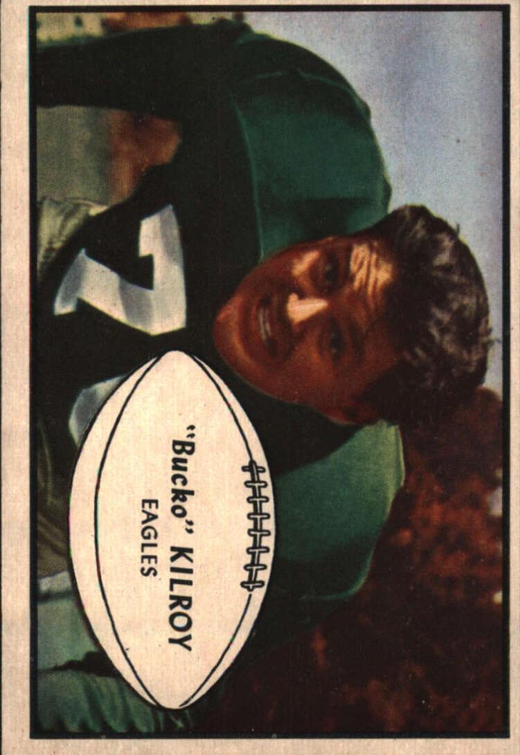1953 Bowman Football Bucko Kilroy #4 PSA 6.5