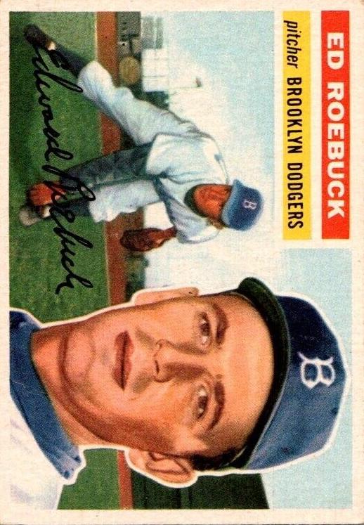1956 Topps Baseball Ed Roebuck #58 PSA 6