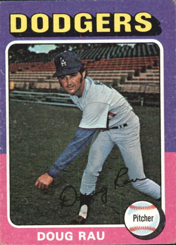 1975 Topps Baseball Doug Rau #269 PSA 7.5