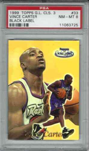 1999 Topps Gold Label Basketball Class 3 Black Label Vince Carter #33 PSA 7.5