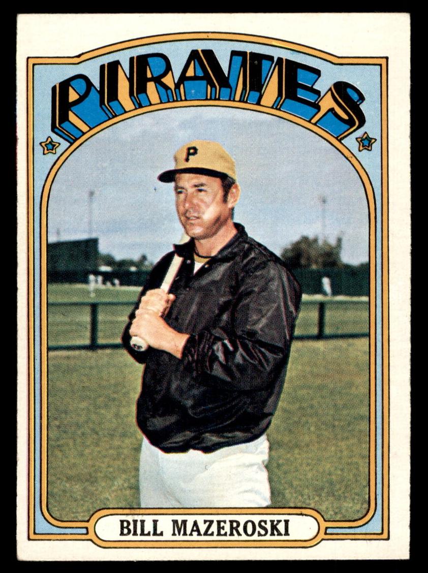 1972 Topps Baseball Bill Mazeroski #760